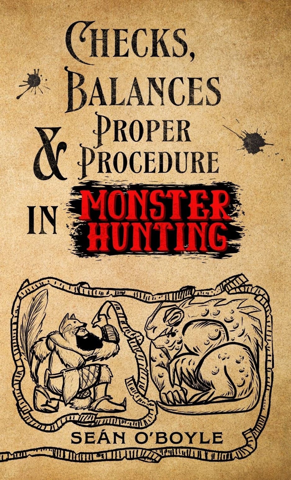 Cover image for Checks, Balances and Proper Procedure in Monster Hunting
