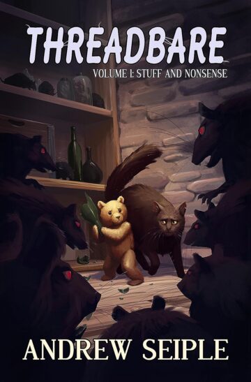 Stuff and Nonsense (Threadbare) by Andrew Seiple
